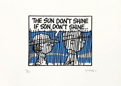 Mark DREW - Druckgrafik-Multiple - THE SUN DON'T SHINE IF SON DONT SHINE