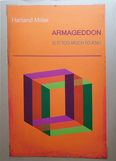 Harland MILLER - Estampe-Multiple - Armageddon: Is It Too Much To Ask?