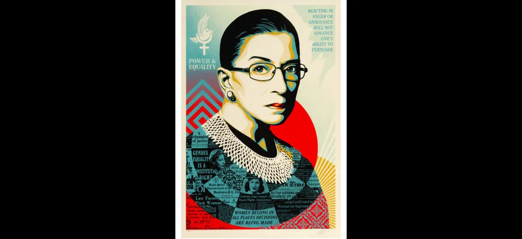 A CHAMPION OF JUSTICE Ruth Bader Ginsburg by Shepard FAIREY