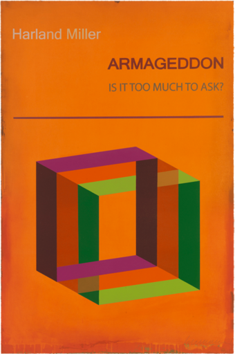 Harland MILLER - Grabado - Armageddon: Is It Too Much To Ask?